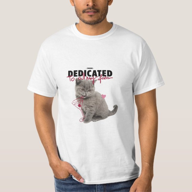 Camiseta Dedicated to all my fans cat shirt (Frente)