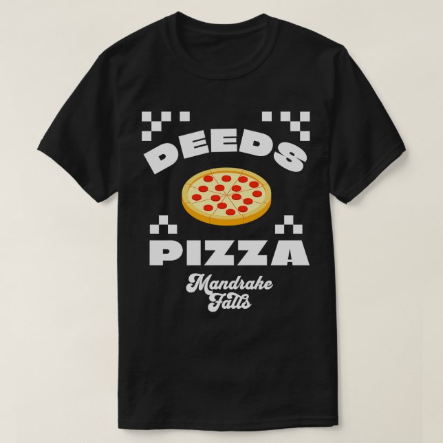 Camiseta Deeds Pizza Mandrake Falls (Frente do Design)