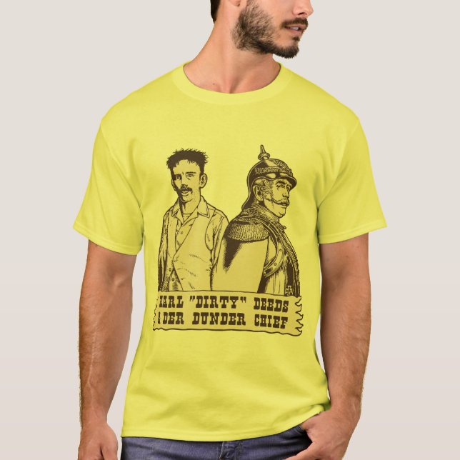 Camiseta Deeds Sujos & Der Dunder Chefe (Frente)