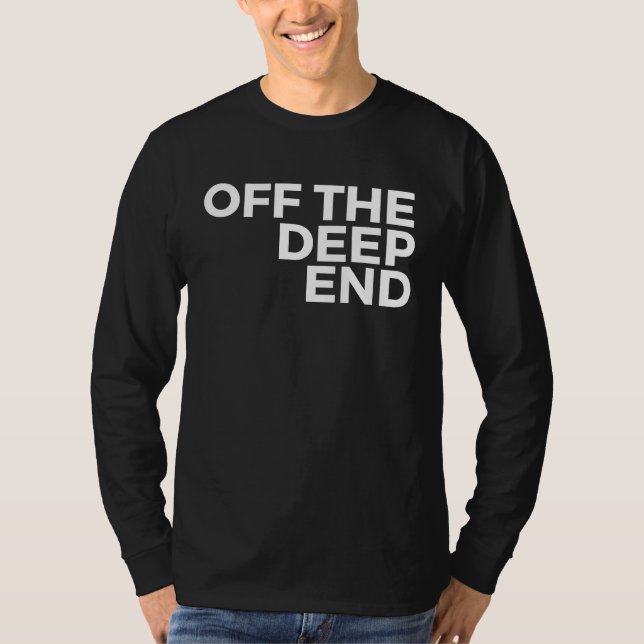 Camiseta Deep Sea Diver  Off The Deep End (Frente)