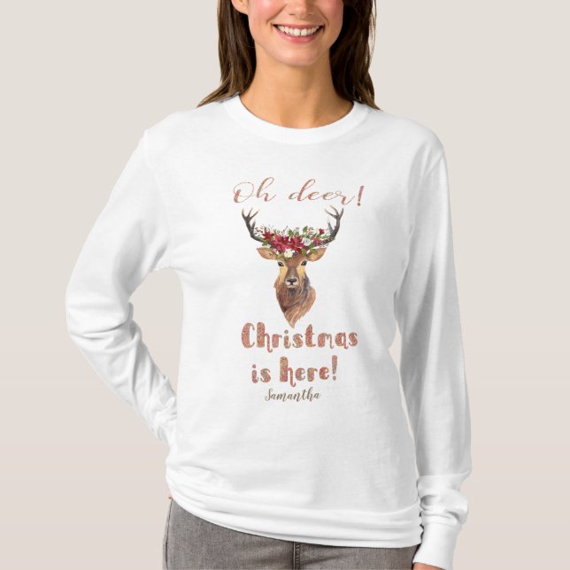 Camiseta Deer Head Poinsettia "Oh Deer Christmas está aqui" (Frente)