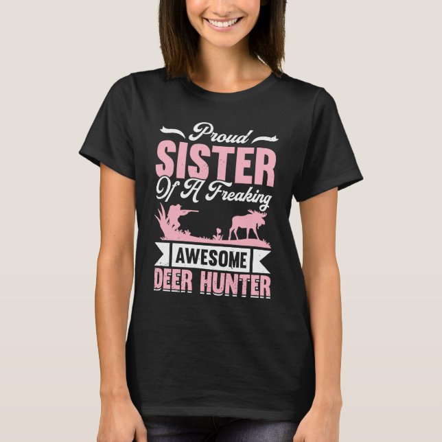 Camiseta Deer Hunter Hunting Season Huntsman Sister (Frente)