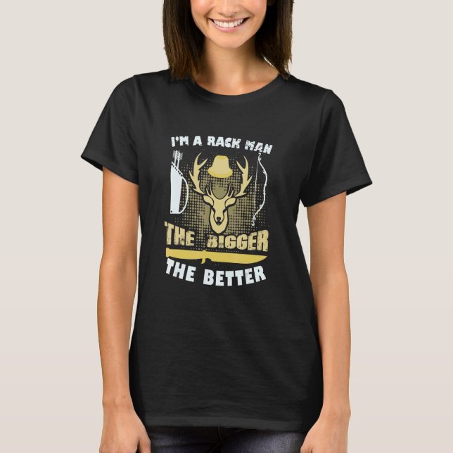 Camiseta Deer Hunter Sou Um Homem De Rack (Frente)