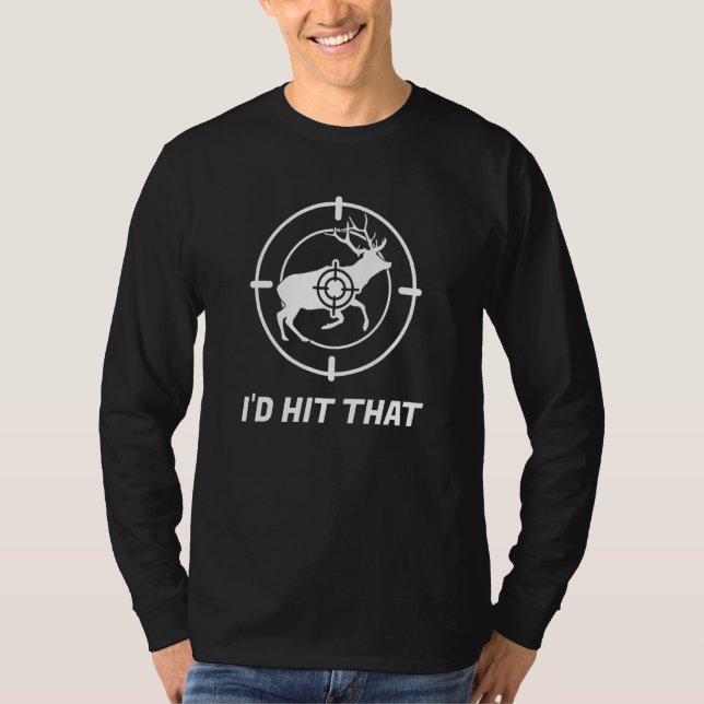 Camiseta Deer Hunting Id Atingiu Isso Para Deer Hunter (Frente)
