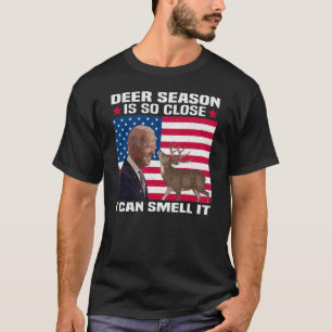 Camiseta Deer Season Está Tão Perto Que Eu Posso Cheirá-Lo,