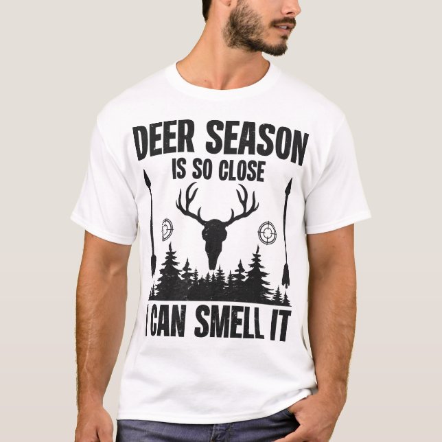 Camiseta Deer Season Está Tão Perto Que Eu Posso Cheirar (Frente)