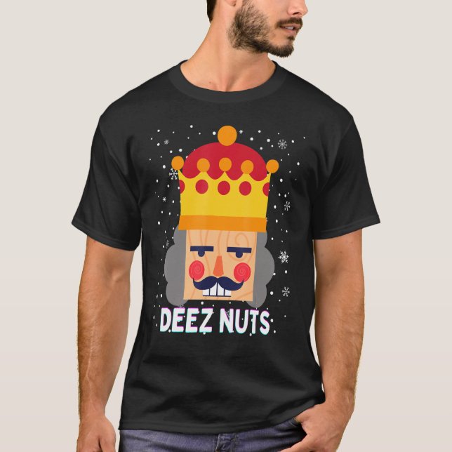 Camiseta Deez Loucos Meme Nutcracker Engraçado Natal Pajama (Frente)