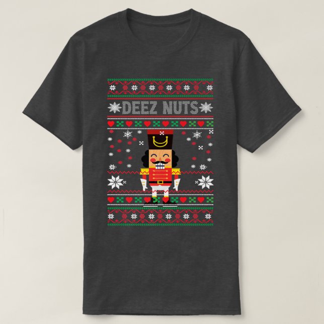 Camiseta Deez Loucos Nutcracker Feio Docinho De Natal Engra (Frente do Design)