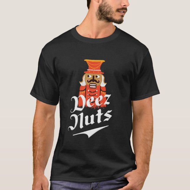 Camiseta Deez Loucos Nutcracker Nutricit Shirt Men Mulheres (Frente)
