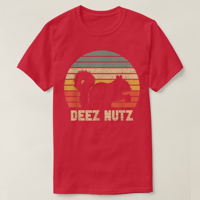 Camiseta Deez Loucos Nutcracker Squirrel Deez Nutz Deezs Nu (Frente do Design)