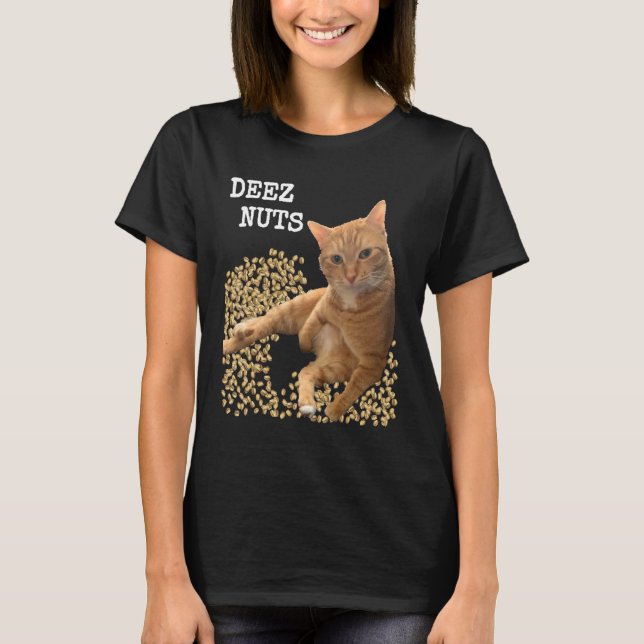 Camiseta DEEZ NUTS joke with Cat and Pistachios (Frente)