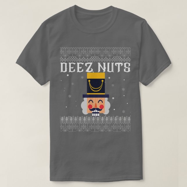 Camiseta Deez Nuts Nutcracker Ugly Christmas Sweater Funny  (Frente do Design)