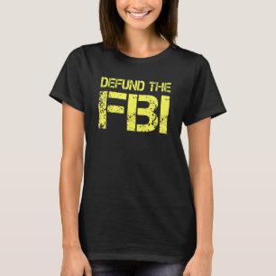 Camiseta Defenda a Secretaria Federal Anti-FBI de Investi