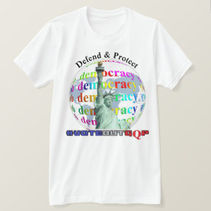 Camiseta Defenda e proteja a DEMOCRACIA #VOTEOUTGQP T-Shirt