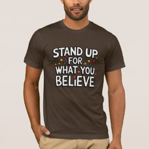 Camiseta Defenda O Que Você Acredita