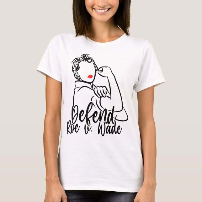 Camiseta Defenda o Roe V. Wade Pro Aborto Rights Pro Escolh (Frente)