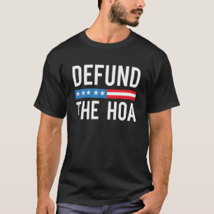 Camiseta Defender A Associação Dos Proprietários Do HOA
