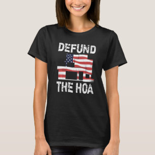 Camiseta Defender A Associação Dos Proprietários Do HOA 10