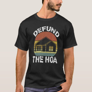 Camiseta Defender A Associação Dos Proprietários Do HOA 18