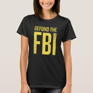 Camiseta Defender A Declaração Política Anti-Governo Do FBI