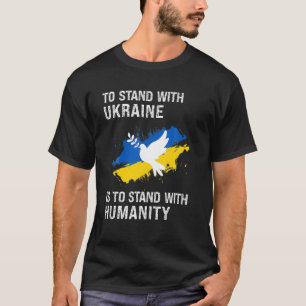 Camiseta Defender A UCRÂNIA É Defender A HUMANIDADE. P