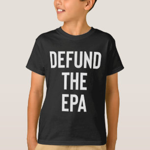 Camiseta Defender O Pol Da Agência Epa De Proteção Ambienta