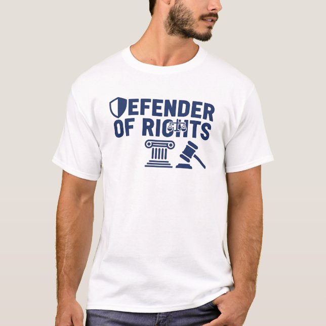 Camiseta Defender of Rights – Powerful Lawyer & Attorney T- (Frente)