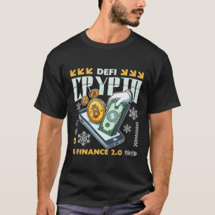 Camiseta Defi: Crypto é financiamento 2.0