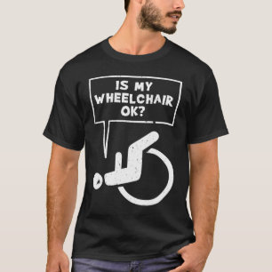 Camiseta Deficiência em cadeira de rodas Humor Minha cadeir