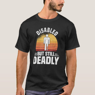 Camiseta Deficientes, Mas Ainda Mortal, A Amputação Da Pern