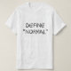 Camiseta Defina o Normal (Frente do Design)