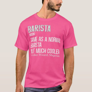 Camiseta Definição Barista para Café Lover Coffeemaker B