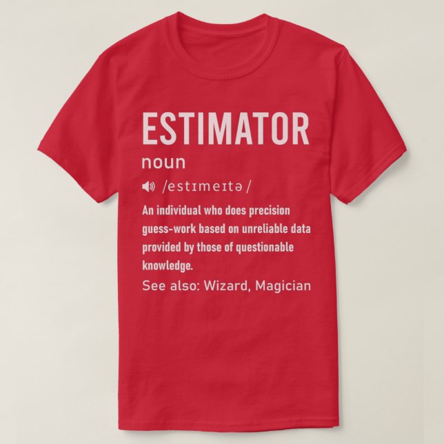 Camiseta Definição De Avaliador Engraçada Para Estimar O Cá (Frente do Design)