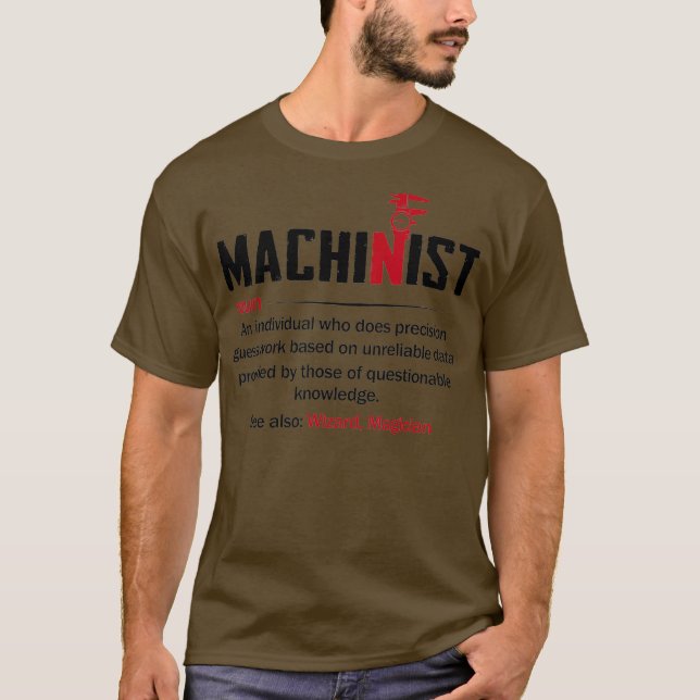 Camiseta Definição de Dicionário Engraçado Machinista (Frente)