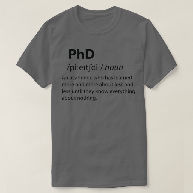 Camiseta Definição de Dicionário Engraçado PhD (Frente do Design)
