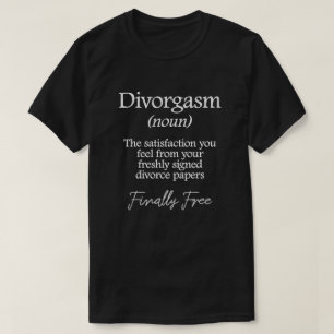Camiseta Definição de Divorgasmo Divórcio Engraçado Final