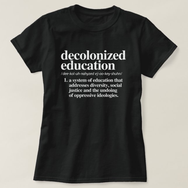 Camiseta Definição de educação descolonizada (Frente do Design)