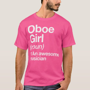Camiseta Definição de Garota Oboé Engraçado Músico Música O