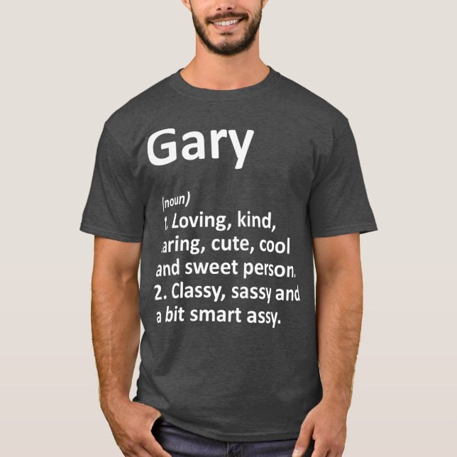 Camiseta Definição de GARY Nome Personalizado Funny Birthda (Frente)