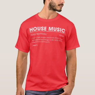 Camiseta Definição de House Music Música Eletrônica de Danç