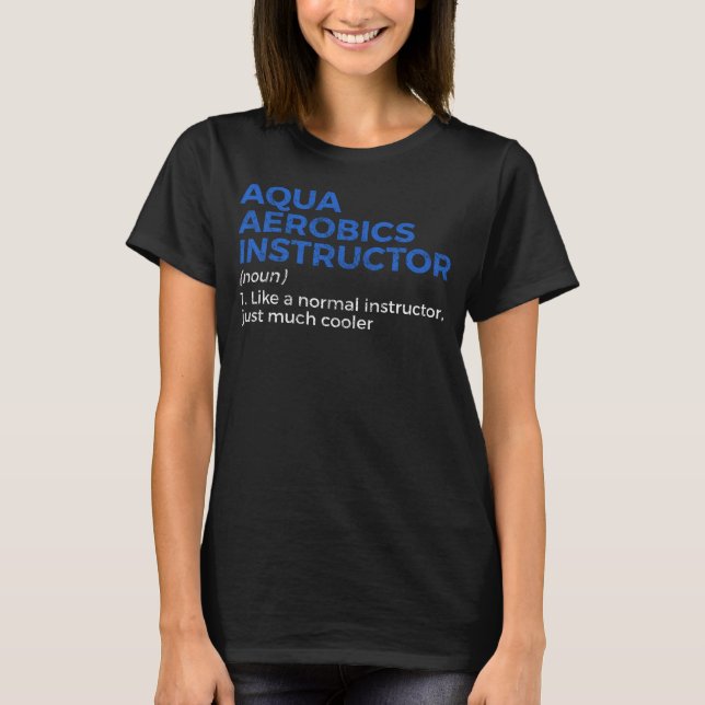 Camiseta Definição de Instrutor Aqua Aerobics (Frente)