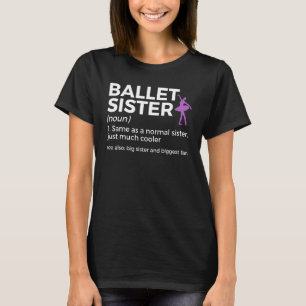 Camiseta Definição de Irmã de Ballet Irmã Mais Velha e Maio
