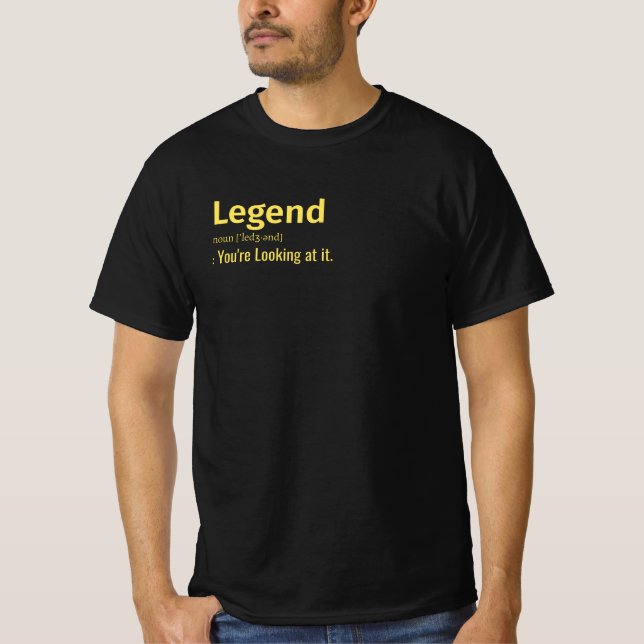 Camiseta Definição de lenda que você está olhando. (Frente)