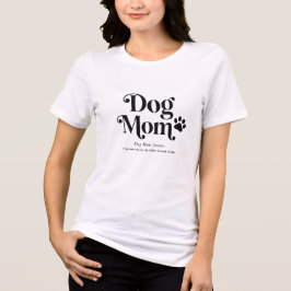 Camiseta Definição de Mãe de Cachorro - Estilo Dic
