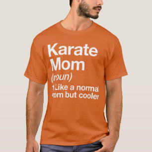 Camiseta Definição de Mãe de Karatê Engraçado Sassy Esporte
