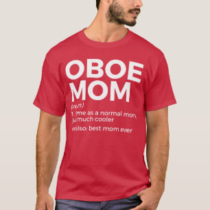 Camiseta Definição de Mãe Oboé Engraçada Melhor Mãe de Todo