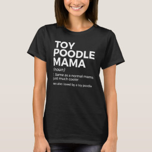 Camiseta Definição de Mamãe Poodle Brinquedo