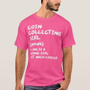 Camiseta Definição de Menina Colecionadora de Moedas Engraç