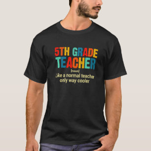 Camiseta Definição de Professor do 5º Ano Primeiro Dia de V