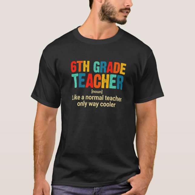 Camiseta Definição De Professores Da Classe 6 No Primeiro D (Frente)